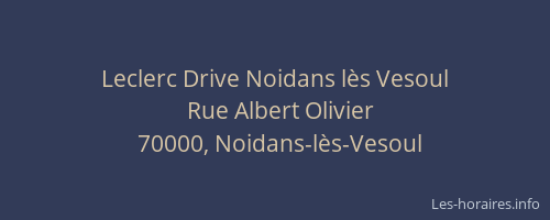 Leclerc Drive Noidans lès Vesoul