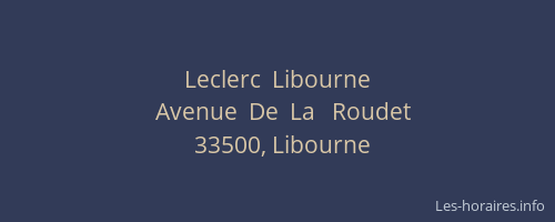 Leclerc  Libourne