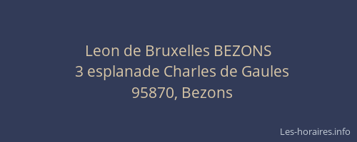 Leon de Bruxelles BEZONS
