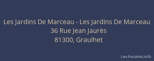 Les Jardins De Marceau - Les Jardins De Marceau