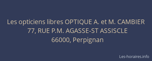 Les opticiens libres OPTIQUE A. et M. CAMBIER