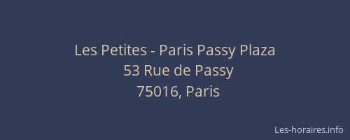 Les Petites - Paris Passy Plaza