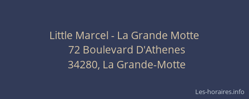 Little Marcel - La Grande Motte
