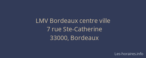 LMV Bordeaux centre ville