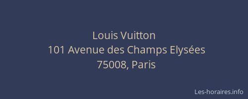 Louis Vuitton - Maroquinerie, 101 Avenue des Champs-Élysées, 75008