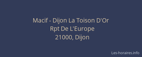 Macif - Dijon La Toison D'Or