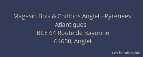 Magasin Bois & Chiffons Anglet - Pyrénées Atlantiques