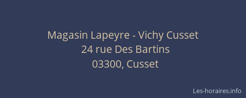 Horaires Magasin Lapeyre Vichy Rue Des Bartins Cusset