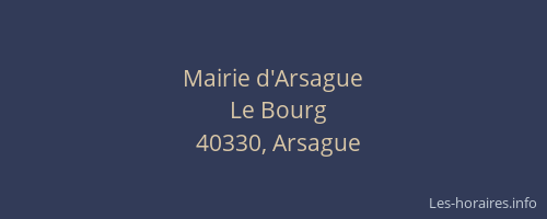 Mairie d'Arsague