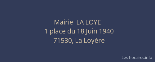 Mairie  LA LOYE