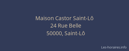 Maison Castor Saint-Lô