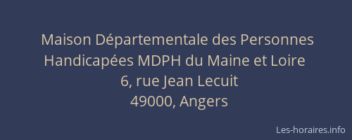 Maison Départementale des Personnes Handicapées MDPH du Maine et Loire