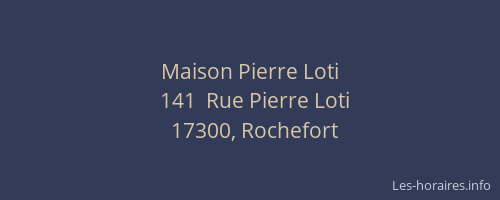Maison Pierre Loti