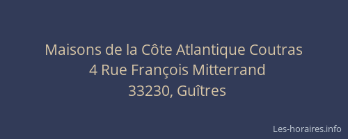 Maisons de la Côte Atlantique Coutras