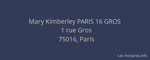 Mary Kimberley PARIS 16 GROS