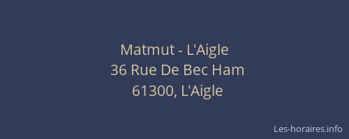 Matmut - L'Aigle