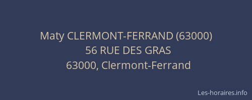 Maty CLERMONT-FERRAND (63000)