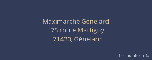 Maximarché Genelard