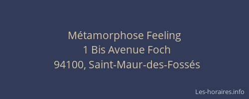 Métamorphose Feeling