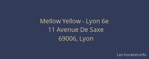 Mellow Yellow - Lyon 6e