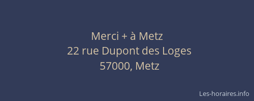 Merci + à Metz