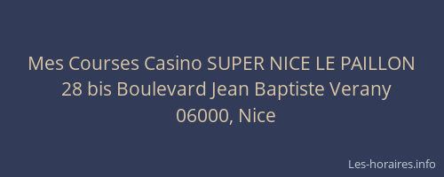 Mes Courses Casino SUPER NICE LE PAILLON