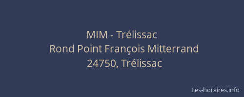 MIM - Trélissac