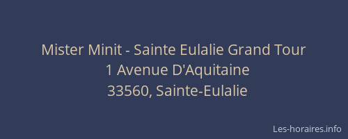 Mister Minit - Sainte Eulalie Grand Tour