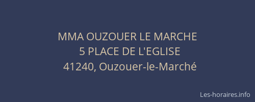 MMA OUZOUER LE MARCHE