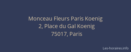 Monceau Fleurs Paris Koenig