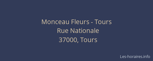 Monceau Fleurs - Tours