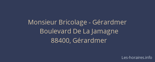 Monsieur Bricolage - Gérardmer