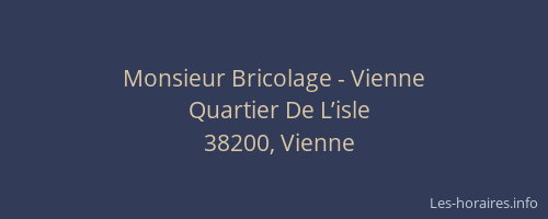 Monsieur Bricolage - Vienne