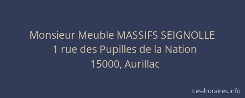 Monsieur Meuble MASSIFS SEIGNOLLE