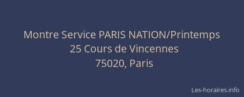 Montre Service PARIS NATION/Printemps