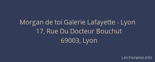 Morgan de toi Galerie Lafayette - Lyon
