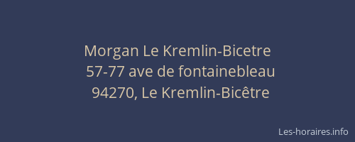 Morgan Le Kremlin-Bicetre