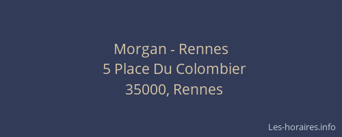 Morgan - Rennes