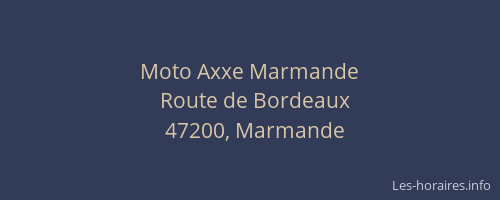 Moto Axxe Marmande