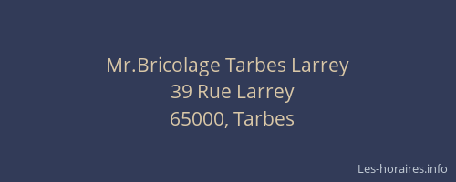 Mr.Bricolage Tarbes Larrey