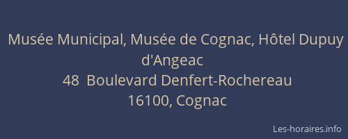 Musée Municipal, Musée de Cognac, Hôtel Dupuy d'Angeac