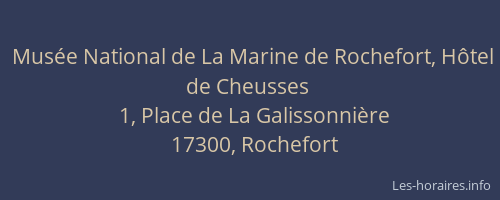 Musée National de La Marine de Rochefort, Hôtel de Cheusses