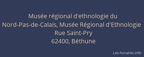 Musée régional d'ethnologie du Nord-Pas-de-Calais, Musée Régional d'Ethnologie