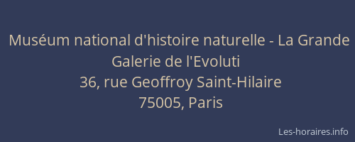 Muséum national d'histoire naturelle - La Grande Galerie de l'Evoluti
