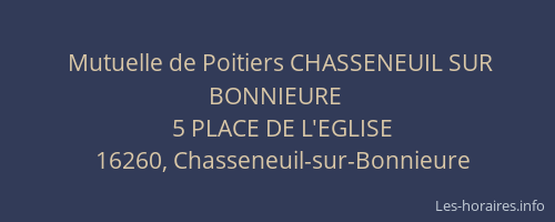 Mutuelle de Poitiers CHASSENEUIL SUR BONNIEURE