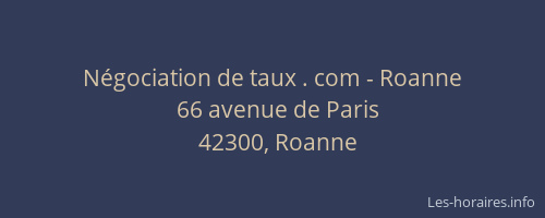 Négociation de taux . com - Roanne