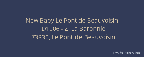 New Baby Le Pont de Beauvoisin