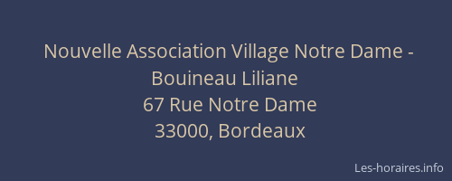 Nouvelle Association Village Notre Dame - Bouineau Liliane