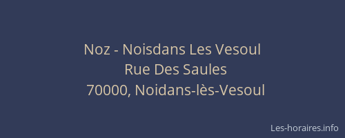 Noz - Noisdans Les Vesoul