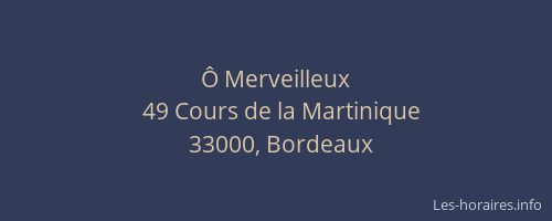 Ô Merveilleux